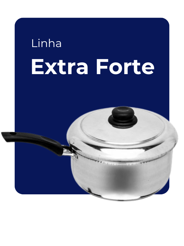 Linha Extra Forte